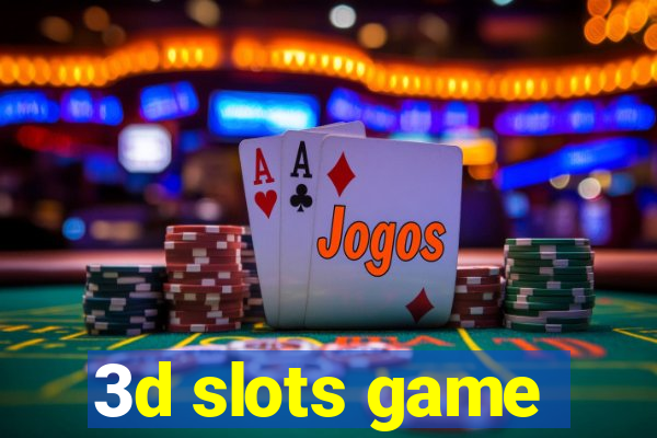 3d slots game