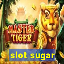 slot sugar