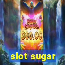 slot sugar