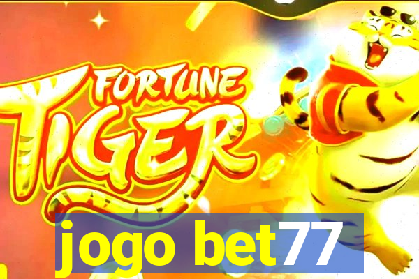 jogo bet77