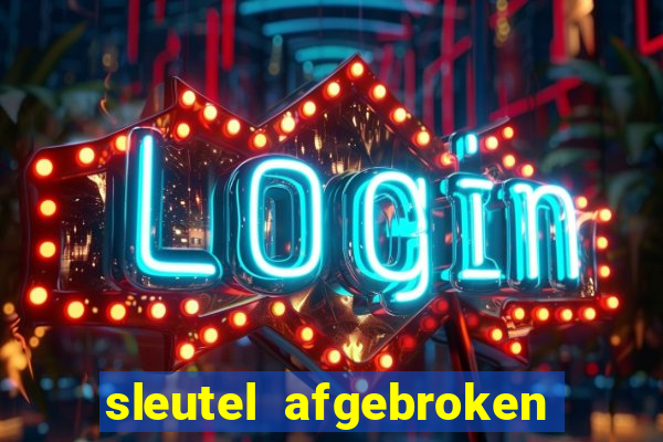 sleutel afgebroken in slot kast