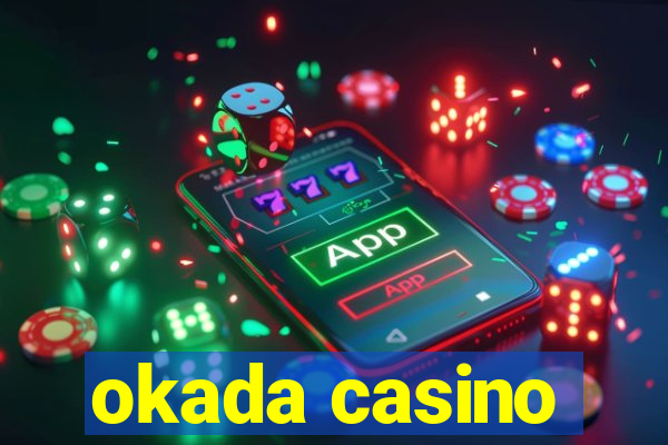 okada casino