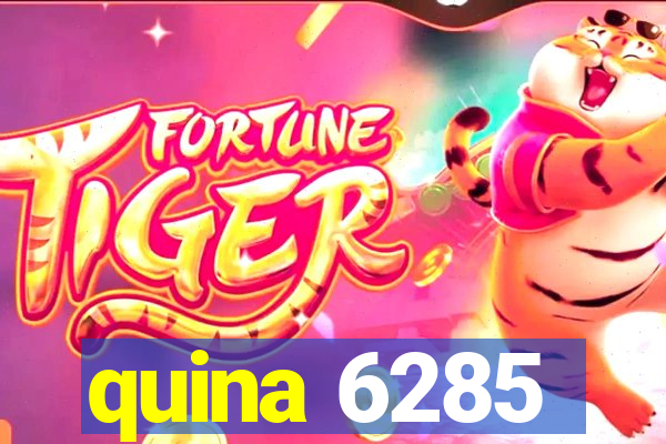 quina 6285