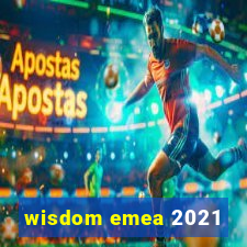 wisdom emea 2021