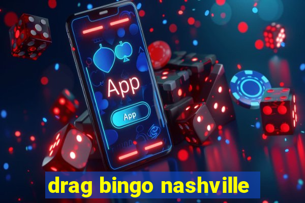 drag bingo nashville