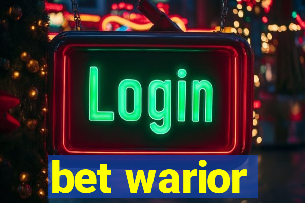 bet warior