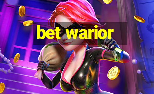 bet warior