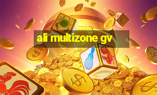 ali multizone gv