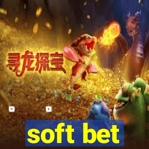 soft bet