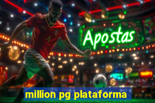 million pg plataforma