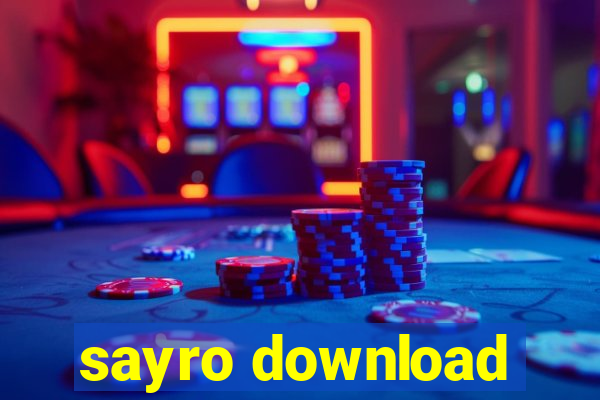 sayro download