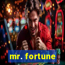 mr. fortune