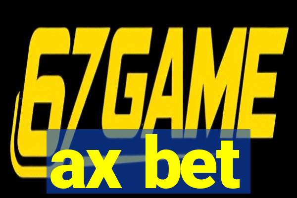 ax bet