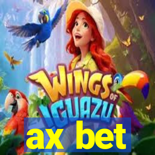 ax bet