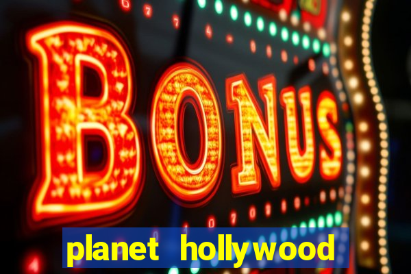 planet hollywood resort & casino las vegas nevada