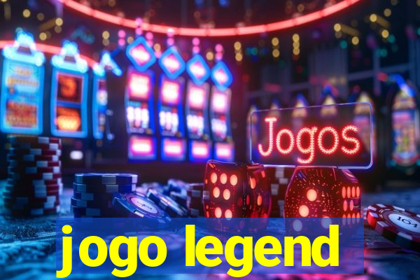 jogo legend