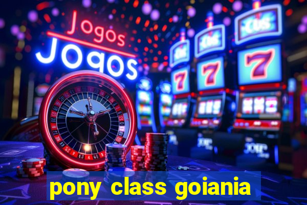 pony class goiania