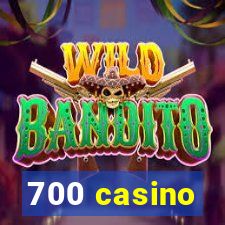 700 casino