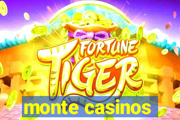 monte casinos