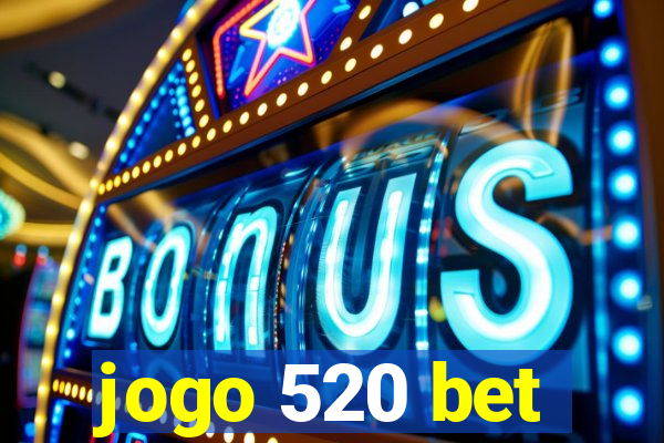 jogo 520 bet