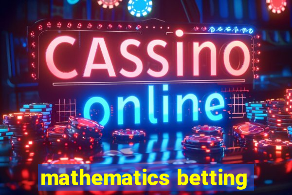 mathematics betting