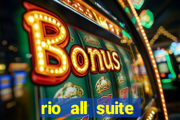 rio all suite hotel & casino