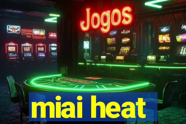 miai heat