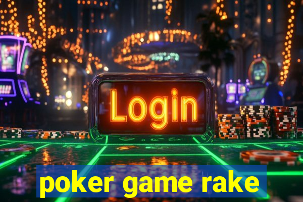 poker game rake