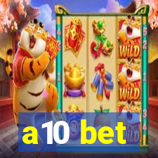 a10 bet