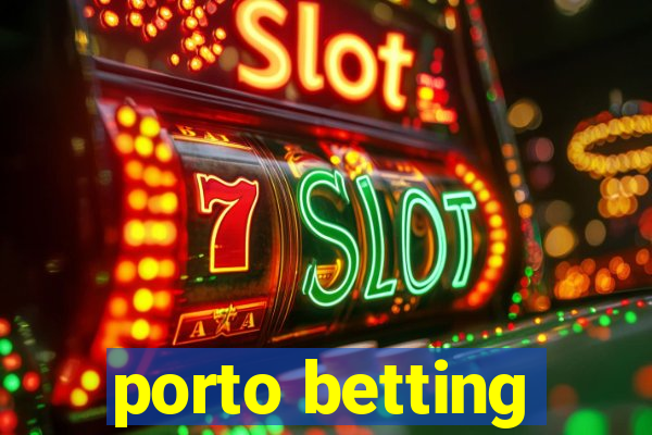 porto betting