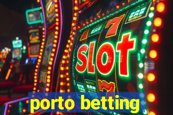 porto betting