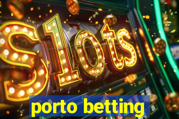 porto betting