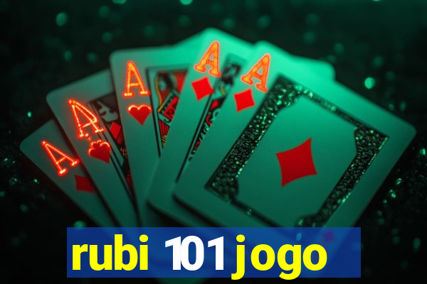 rubi 101 jogo