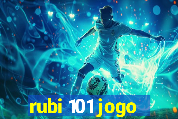 rubi 101 jogo