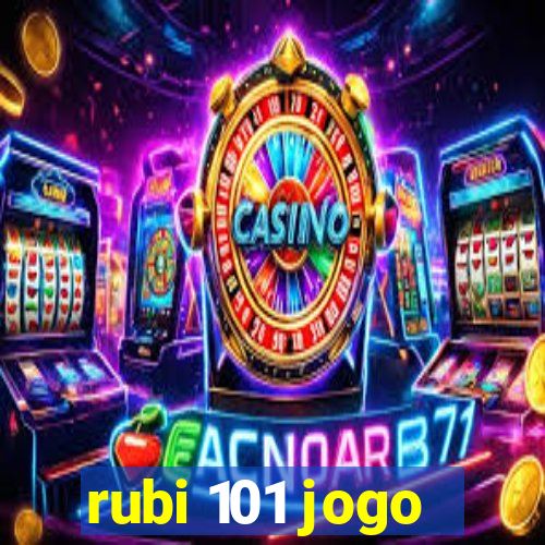 rubi 101 jogo