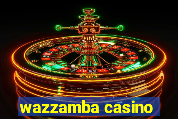 wazzamba casino