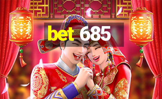 bet 685