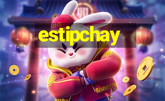 estipchay