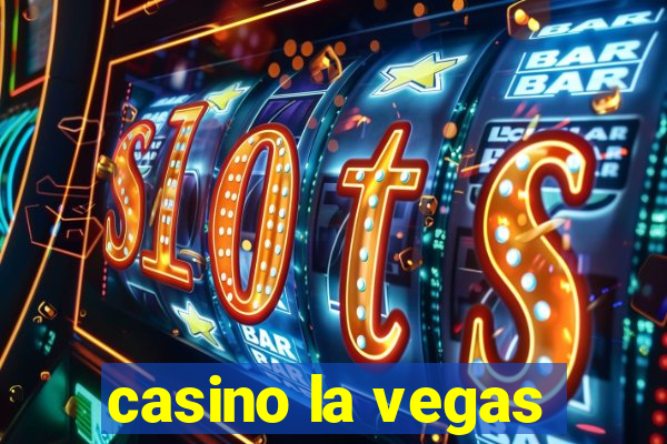 casino la vegas