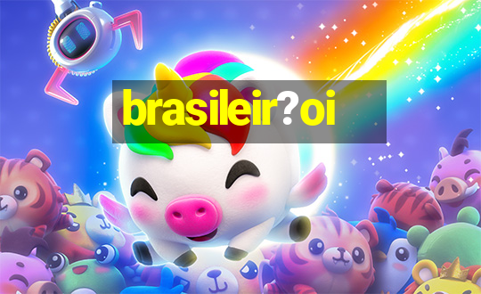 brasileir?oi