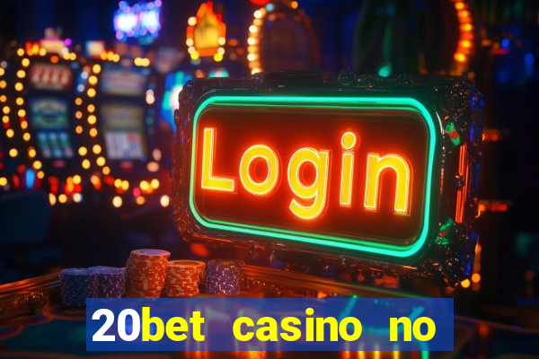 20bet casino no deposit bonus