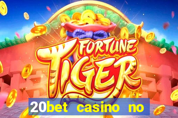 20bet casino no deposit bonus