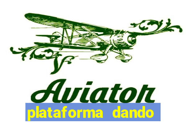 plataforma dando b?nus no cadastro