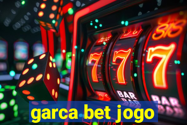 garca bet jogo