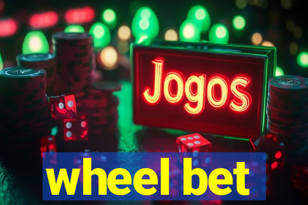 wheel bet