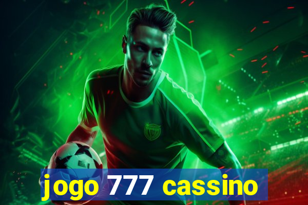 jogo 777 cassino