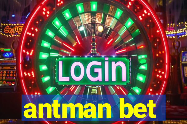 antman bet