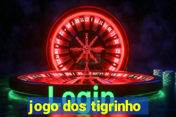 jogo dos tigrinho