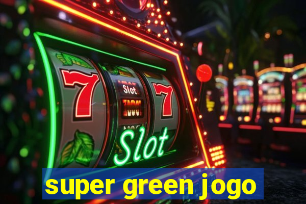 super green jogo