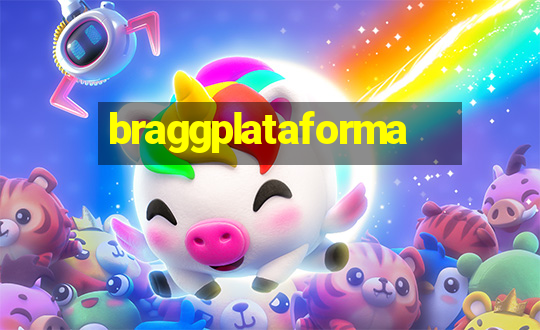 braggplataforma